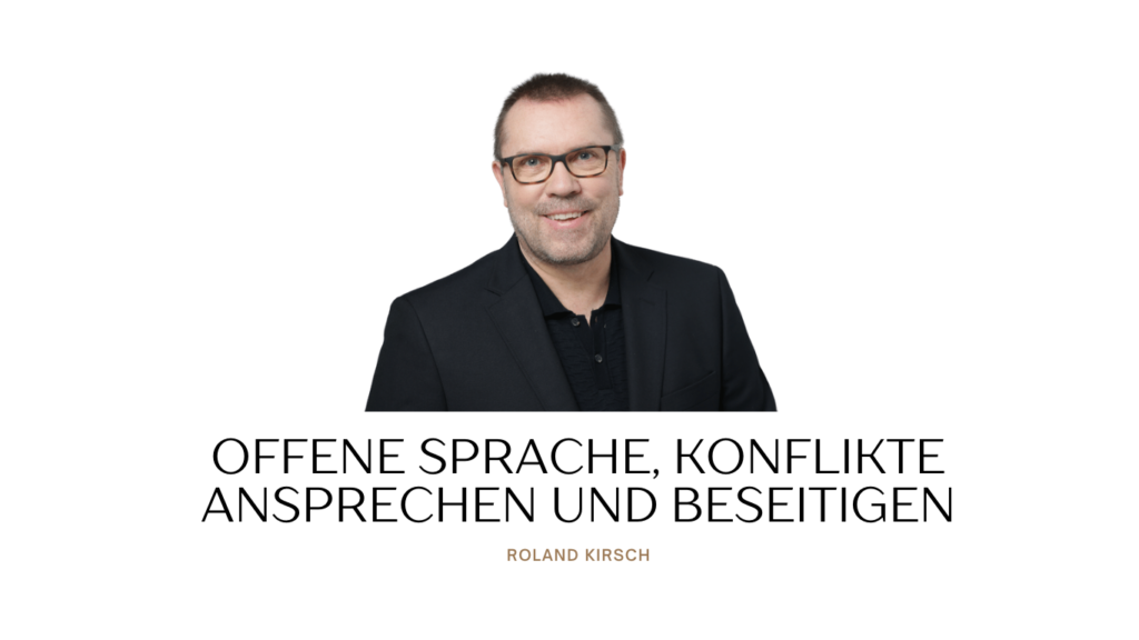 Offene Sprache, Konflikte ansprechen und beseitigen