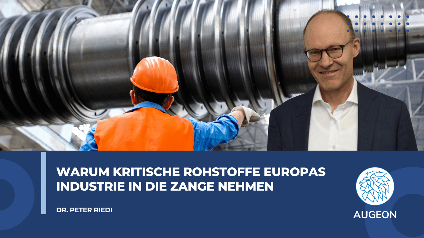 Augeon AG - Warum kritische Rohstoffe Europas Industrie in die Zange nehmen