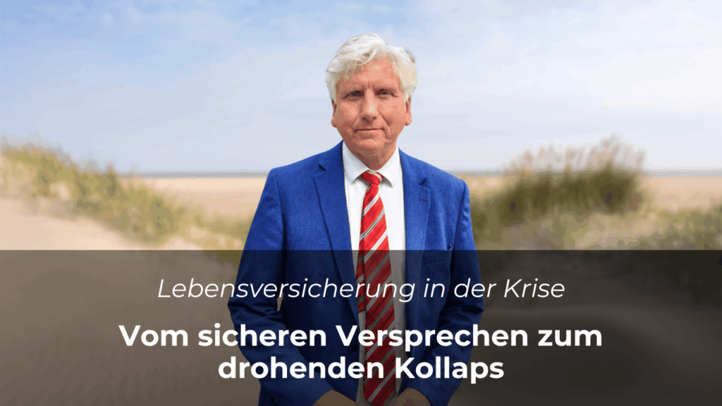 Lebensversicherung in der Krise – vom sicheren Versprechen zum drohenden Kollaps - Dr. Thomas Schulte