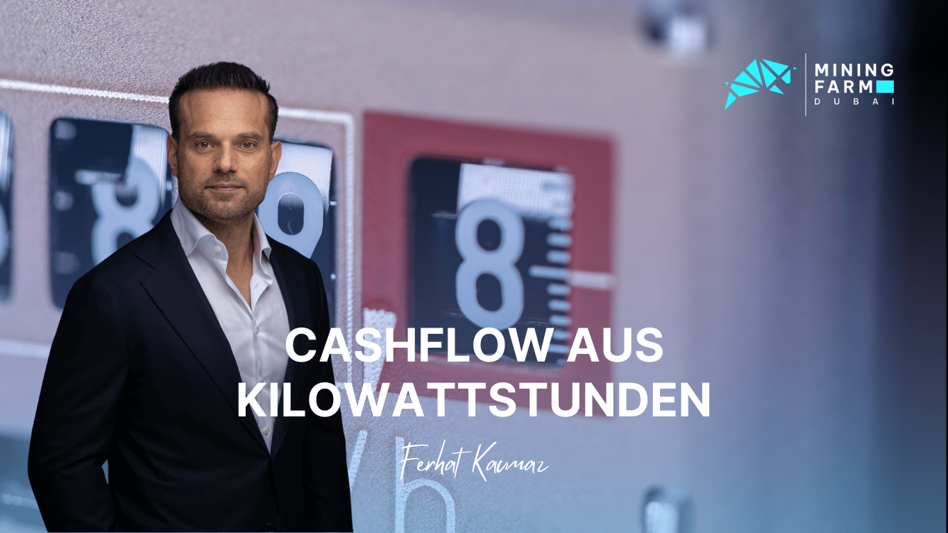 Mining Farm Dubai - Cashflow aus Kilowattstunden