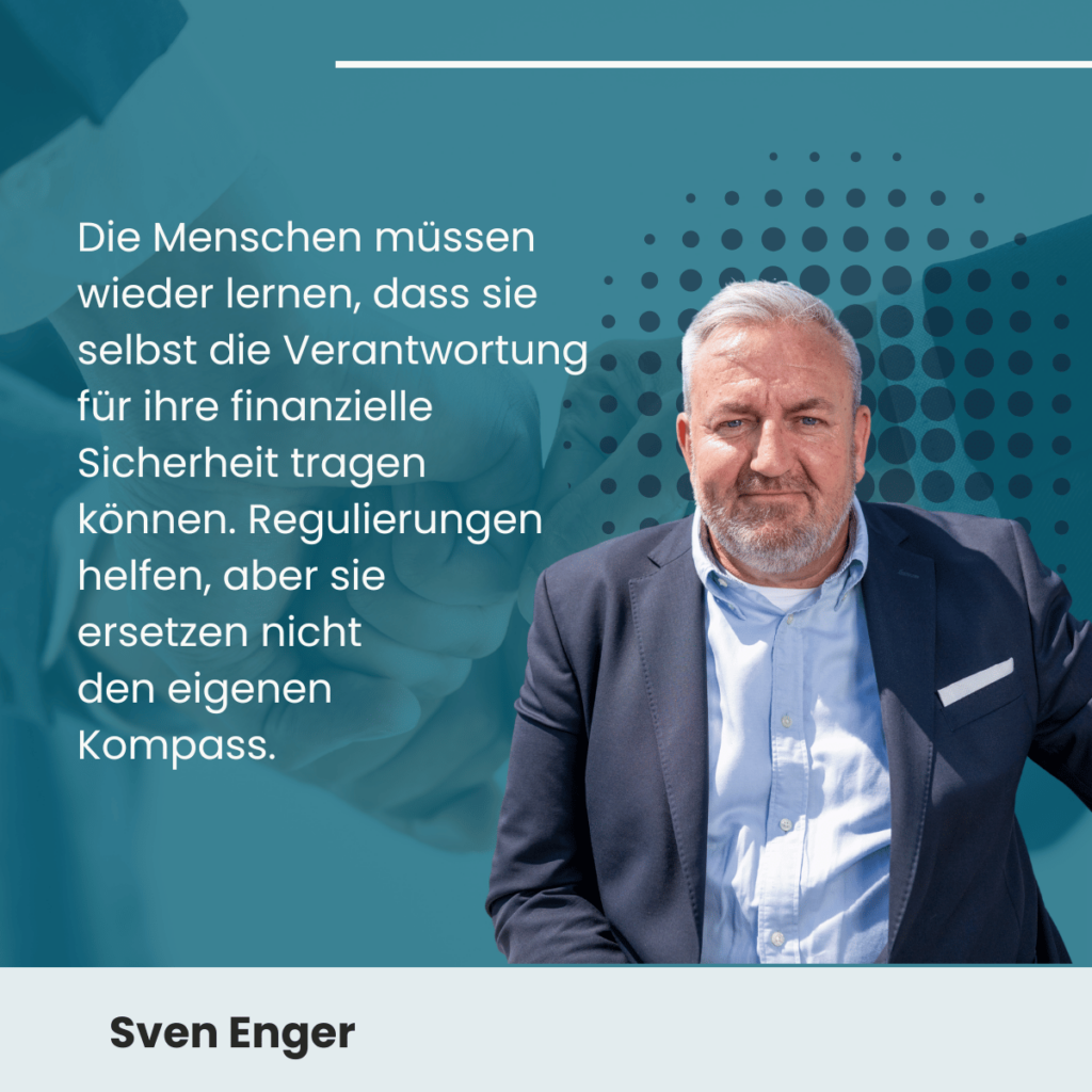 Selbst Verantwortung für finanzielle Sicherheit übernehmen - Sven Enger