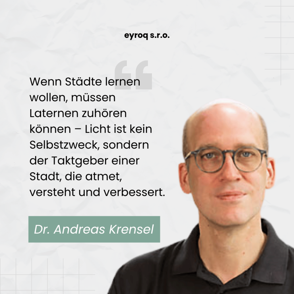 Städte müssen lernen und Laternen zuhören - Dr. Andreas Krensel