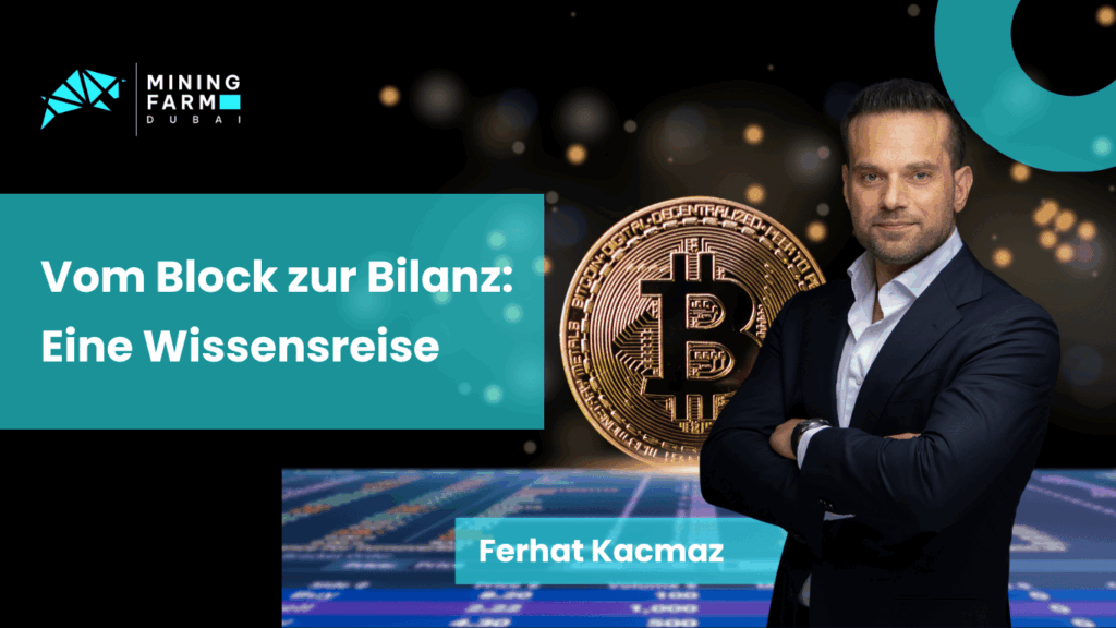 Vom Block zur Bilanz- Eine Wissensreise mit Mining Farm Dubai