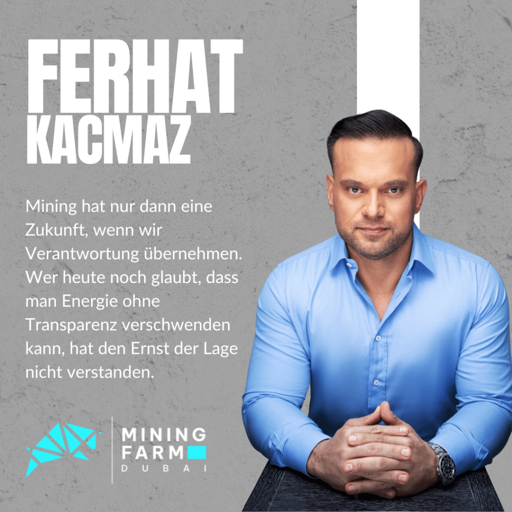 Zukunft KI Mining - Ferhat Kacmaz von Mining Farm Dubai