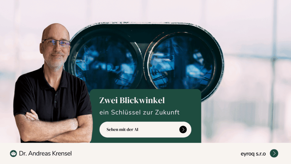 Zwei Blickwinkel – ein Schlüssel zur Zukunft des Sehens - Eyroq mit Andreas Krensel