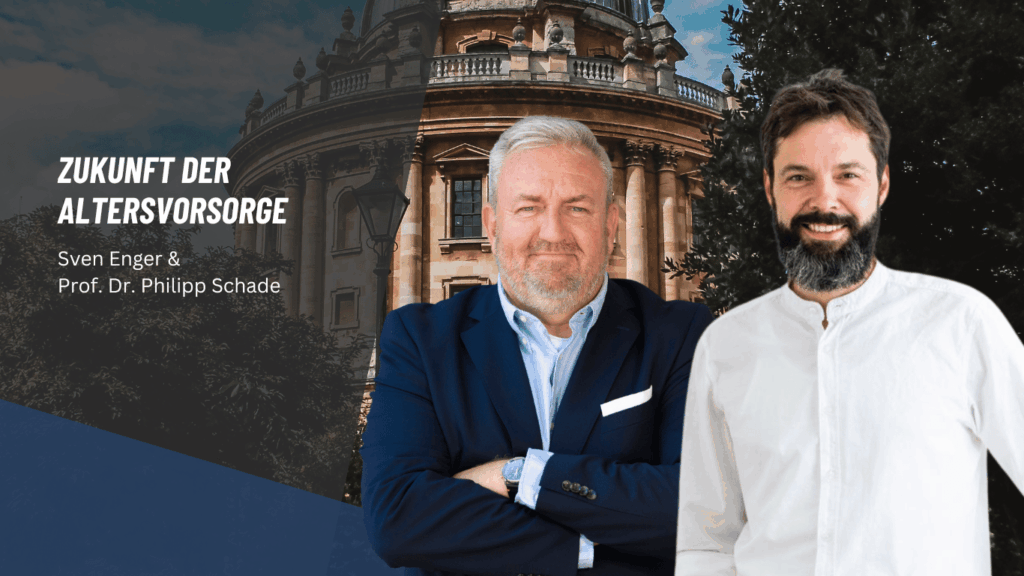 Zukunft der Altersvorsorge – wie Verbraucherrechte wirklich gestärkt werden können - Sven Enger und Prof. Schade