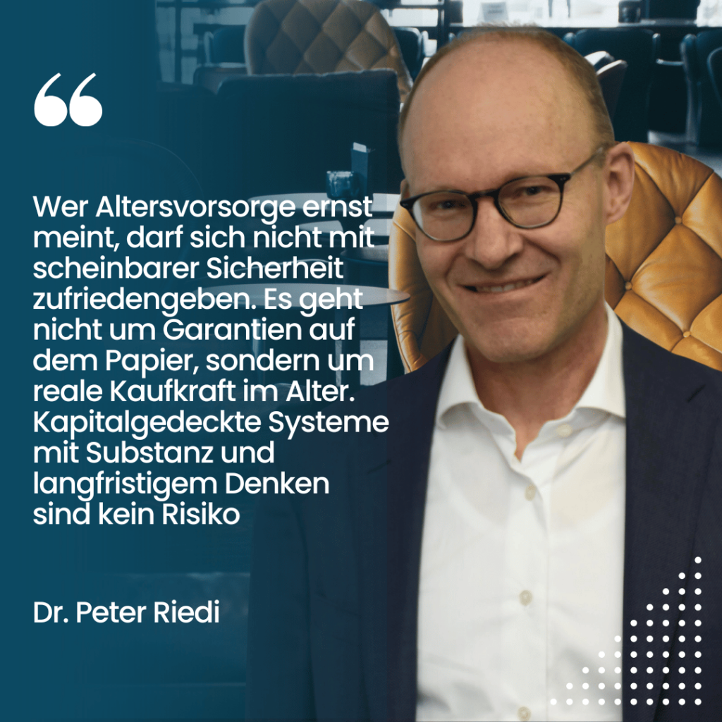 Sicherheit bei der Altersvorsorge - Dr. Riedi